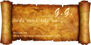 Gröschl Géza névjegykártya